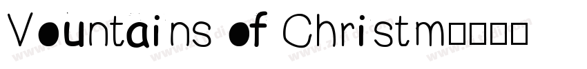 Vountains of Christm字体转换